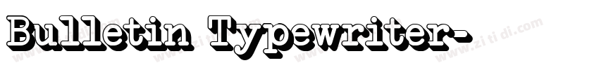 Bulletin Typewriter字体转换
